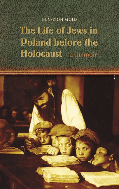 The Life Of Jews In Poland Before The Holocaust : Nebraska Press