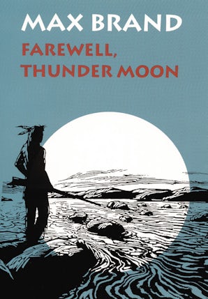 Farewell, Thunder Moon