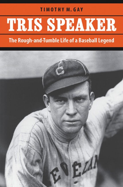 Tris Speaker : Nebraska Press