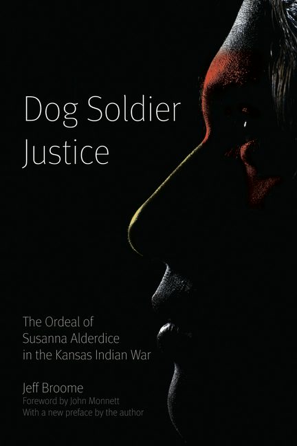 Dog Soldier Justice - Nebraska Press