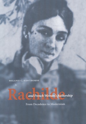 Rachilde and French Women's Authorship