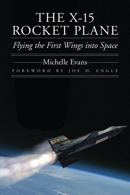 The X-15 Rocket Plane - Nebraska Press