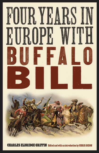 Four Years in Europe with Buffalo Bill - Nebraska Press