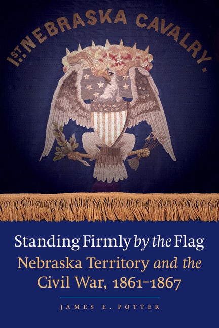 Standing Firmly by the Flag : Nebraska Press