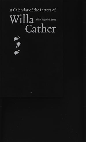 A Calendar of the Letters of Willa Cather