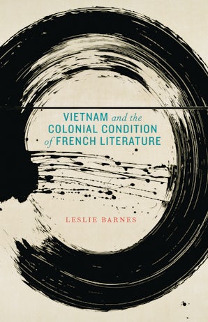 Vietnam and the Colonial Condition of French Literature