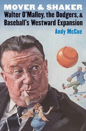 Walter O'Malley : Features : Dodger Stadium and the Birth of