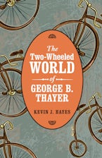 The Two-Wheeled World of George B. Thayer