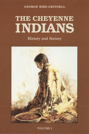 The Cheyenne Indians, Volume 1