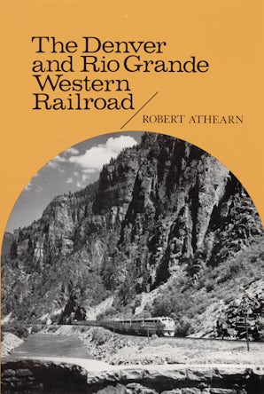 The Denver and Rio Grande Western Railroad