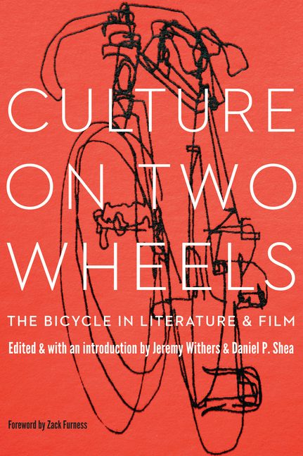 Culture on Two Wheels - Nebraska Press