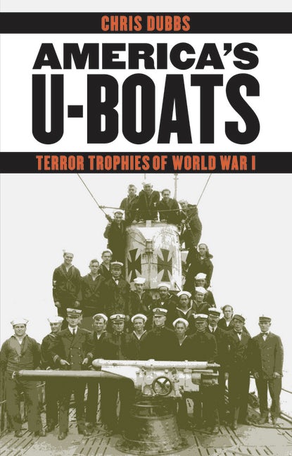 America's U-Boats : Nebraska Press