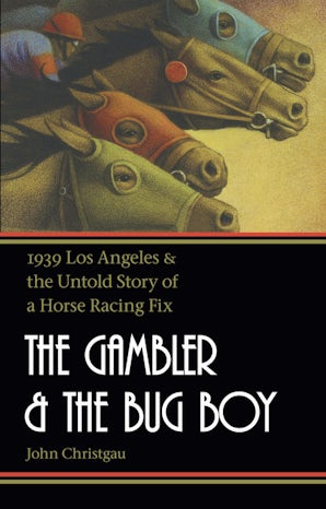 The Gambler and the Bug Boy