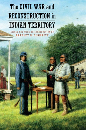 The Civil War and Reconstruction in Indian Territory