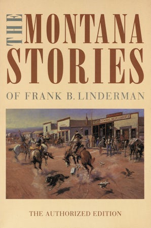 The Montana Stories of Frank B. Linderman