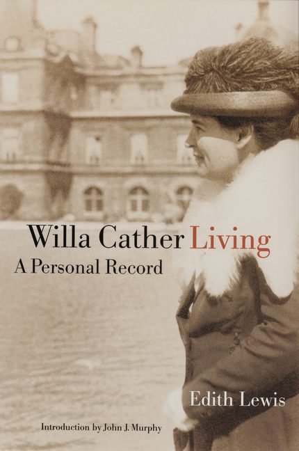 Willa Cather Living - Nebraska Press