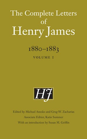 The Complete Letters of Henry James, 1880–1883