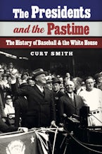 The Presidents and the Pastime