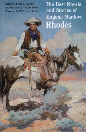 The Best Novels and Stories of Eugene Manlove Rhodes