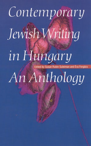 Contemporary Jewish Writing in Hungary