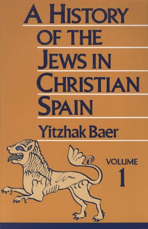 A History of the Jews in Christian Spain, Volume 1