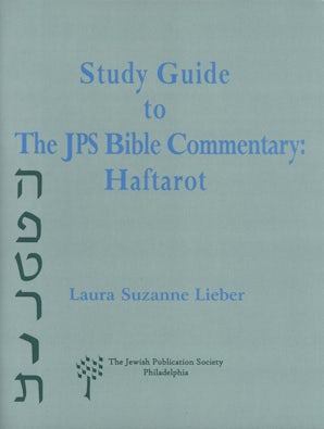 Study Guide to the JPS Bible Commentary: Haftarot