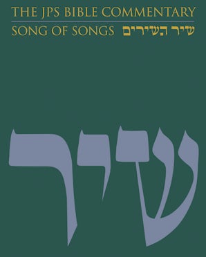 The JPS Bible Commentary: Song of Songs