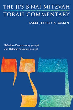Ha'azinu (Deuteronomy 32:1-52) and Haftarah (2 Samuel 22:1-51)