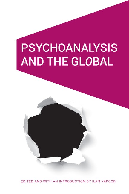 Psychoanalysis and the GlObal - Nebraska Press