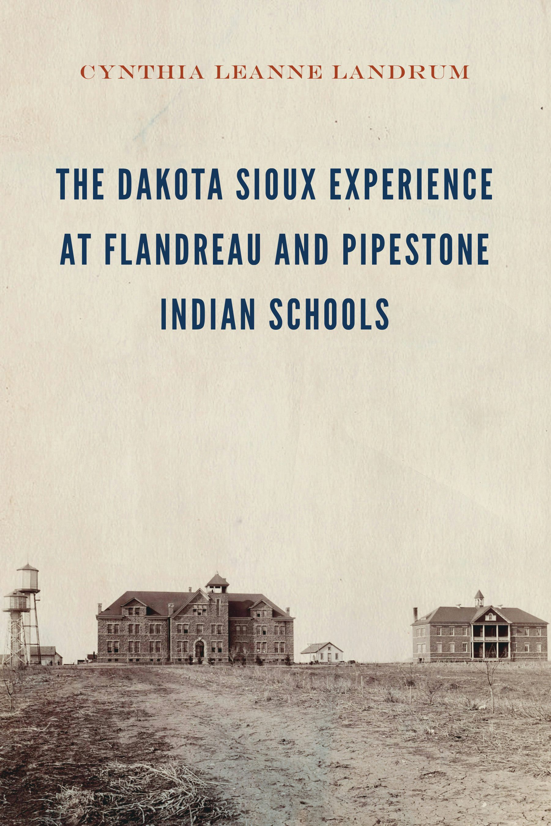 The Dakota Sioux Experience at Flandreau and Pipestone Indian