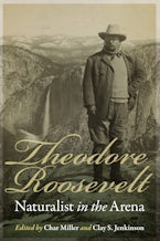 Theodore Roosevelt, Naturalist in the Arena