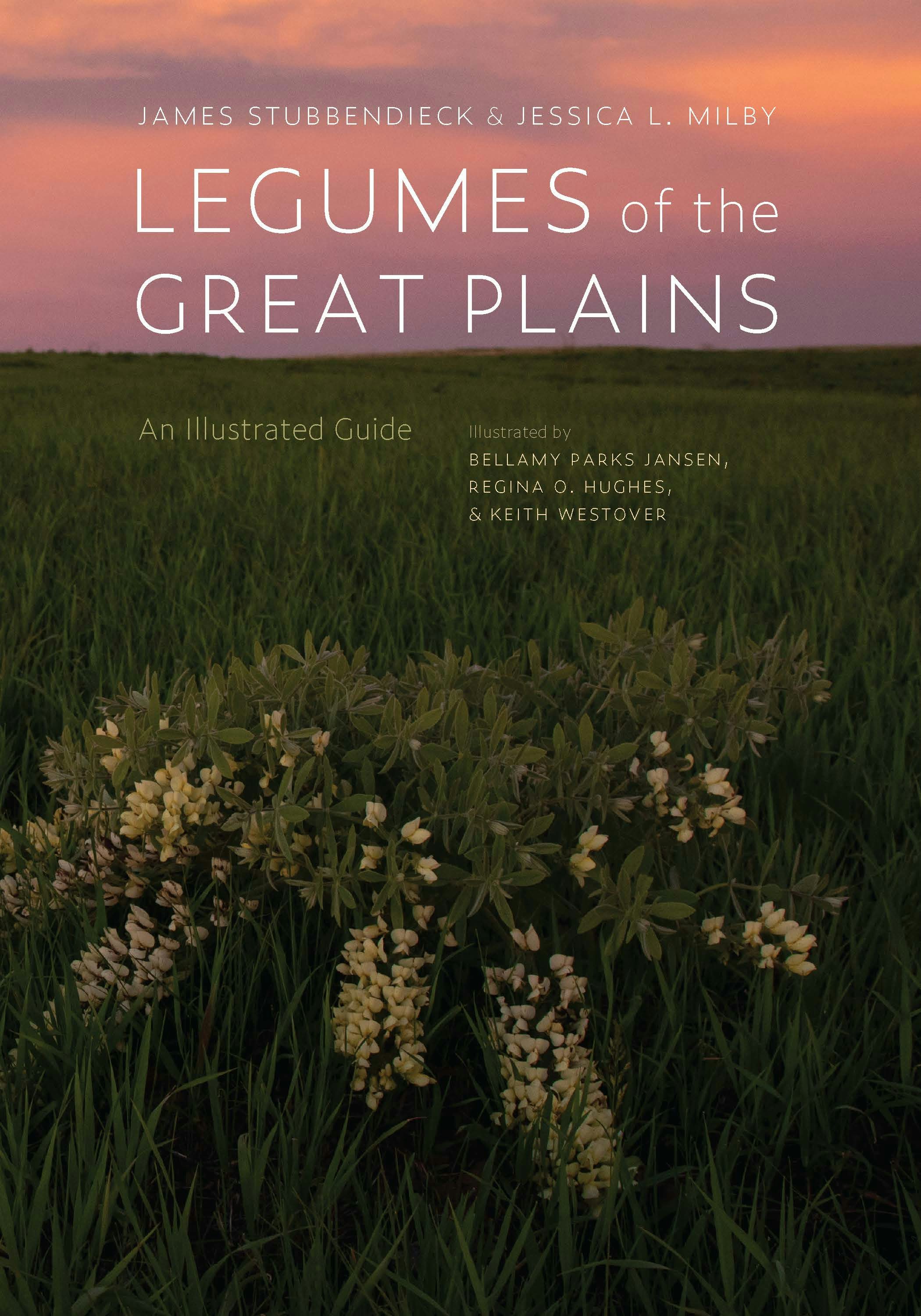 Legumes of the Great Plains - Nebraska Press