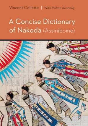 A Concise Dictionary of Nakoda (Assiniboine)