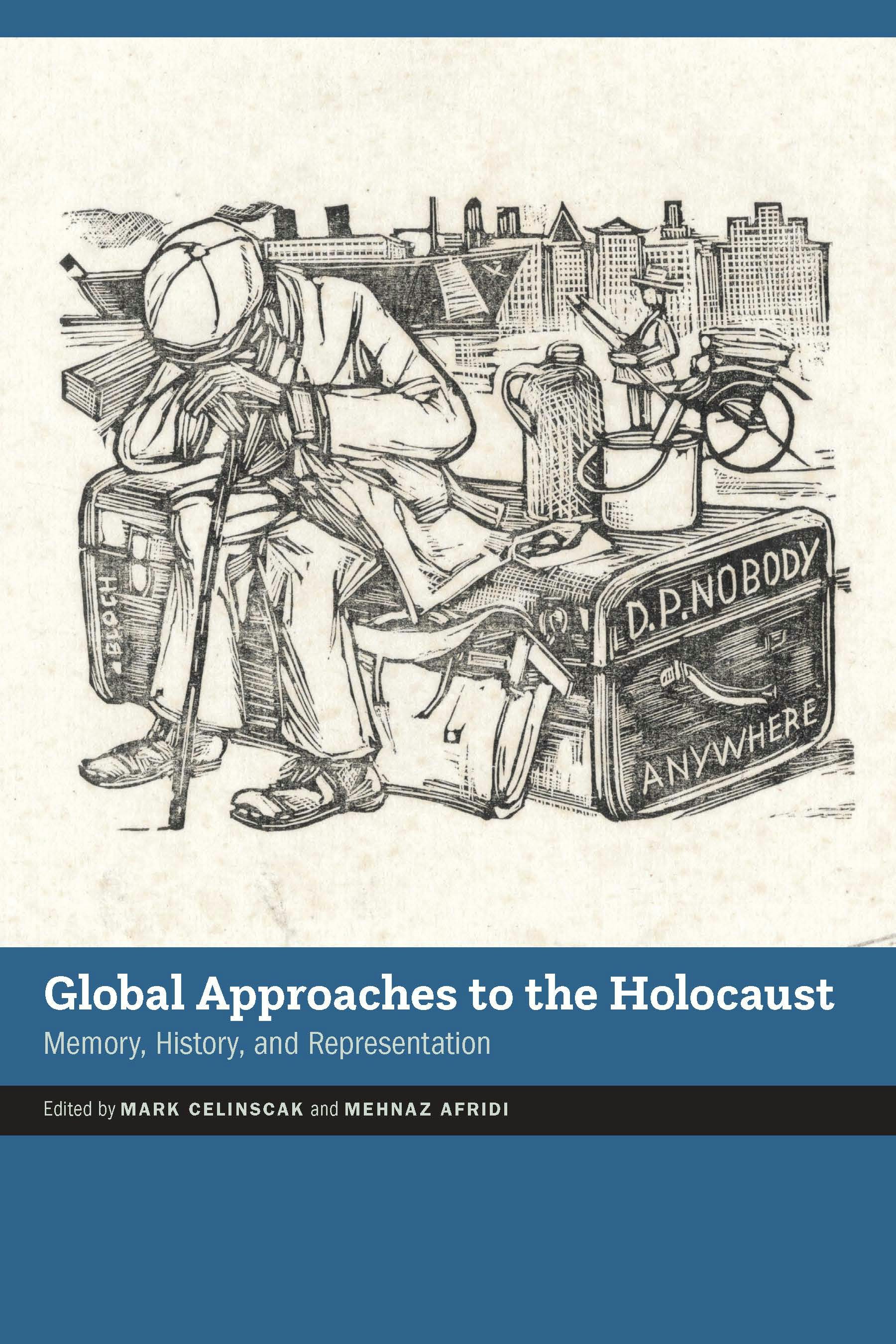 Global Approaches to the Holocaust - Nebraska Press