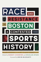 Race and Resistance in Boston