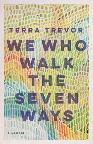 We Who Walk the Seven Ways