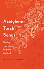 Acetylene Torch Songs