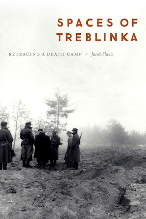 Spaces of Treblinka
