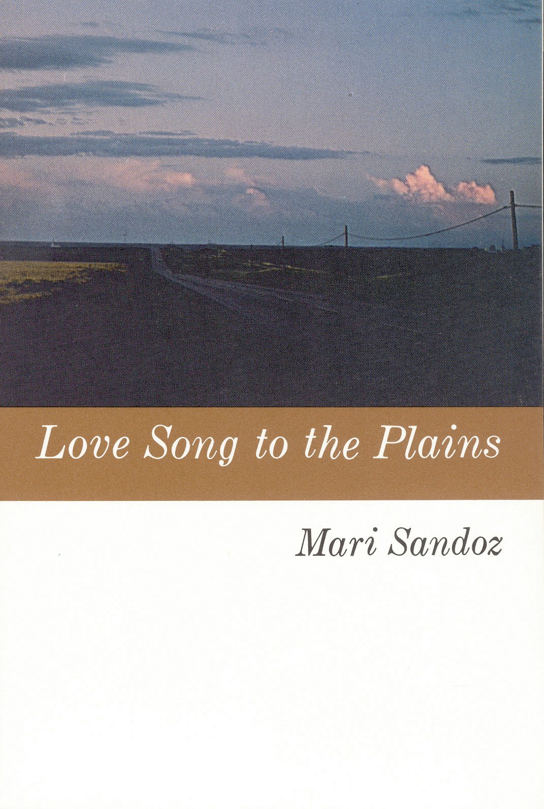 Love Song to the Plains - Nebraska Press