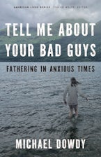 Tell Me about Your Bad Guys