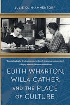 Edith Wharton, Willa Cather, and the Place of Culture