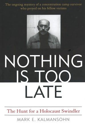 Nothing is Too Late