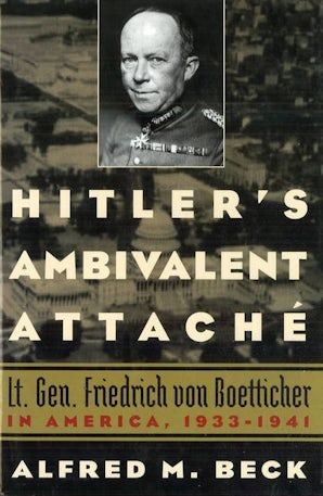 Hitler's Ambivalent Attaché