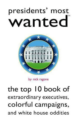 Presidents' Most Wanted