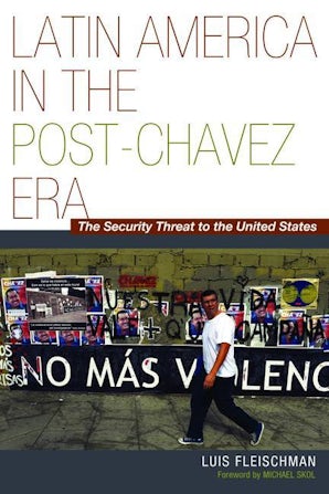 Latin America in the Post-Chávez Era