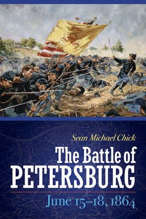 The Battle of Petersburg, June 15-18, 1864