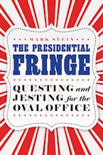 The Presidential Fringe