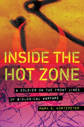 Inside the Hot Zone