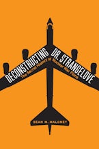 Deconstructing Dr. Strangelove