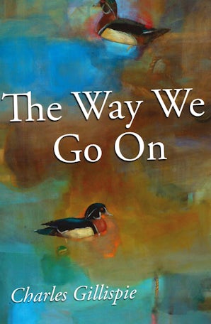 The  Way We Go On